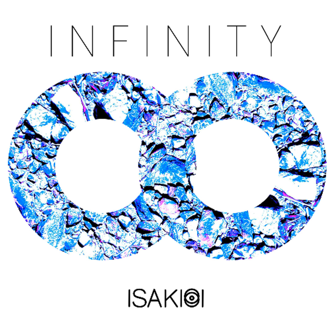 Stream INFINITY by ISAKIOOI | Listen online for free on SoundCloud