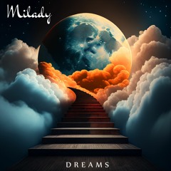 Milady - Dreams (ft. Elvya)
