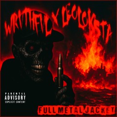 Wrvthful x LeoLoksta - Full Metal Jacket ( Prod.LeoLoksta)