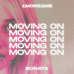 1More2Me, Sonata - Moving On