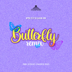 Butterfly (remix) [feat. Wyse Tz]