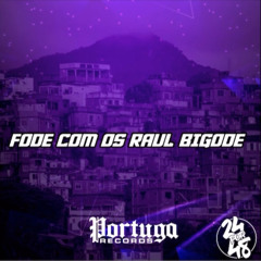 Fode com os raul bigode - Mc kitinho