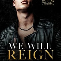 #$ We Will Reign, A Dark College Romance, Wicked Boys of BCU Book 1# #Document$