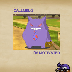 I'm Motivated