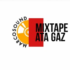 MIXTAPE ATAGAZ BY DJ MARCO SOUND FEAT SELEKTA DEMON & DIEGO AMERICAIN