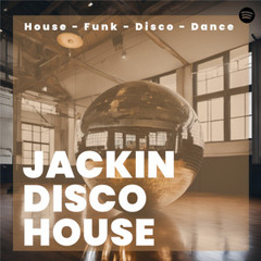 Jackin Disco House 2025