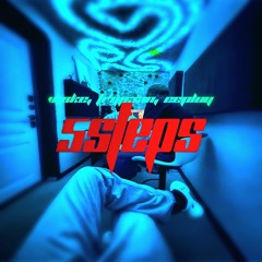 5 steps w/tryp33n,eepluy