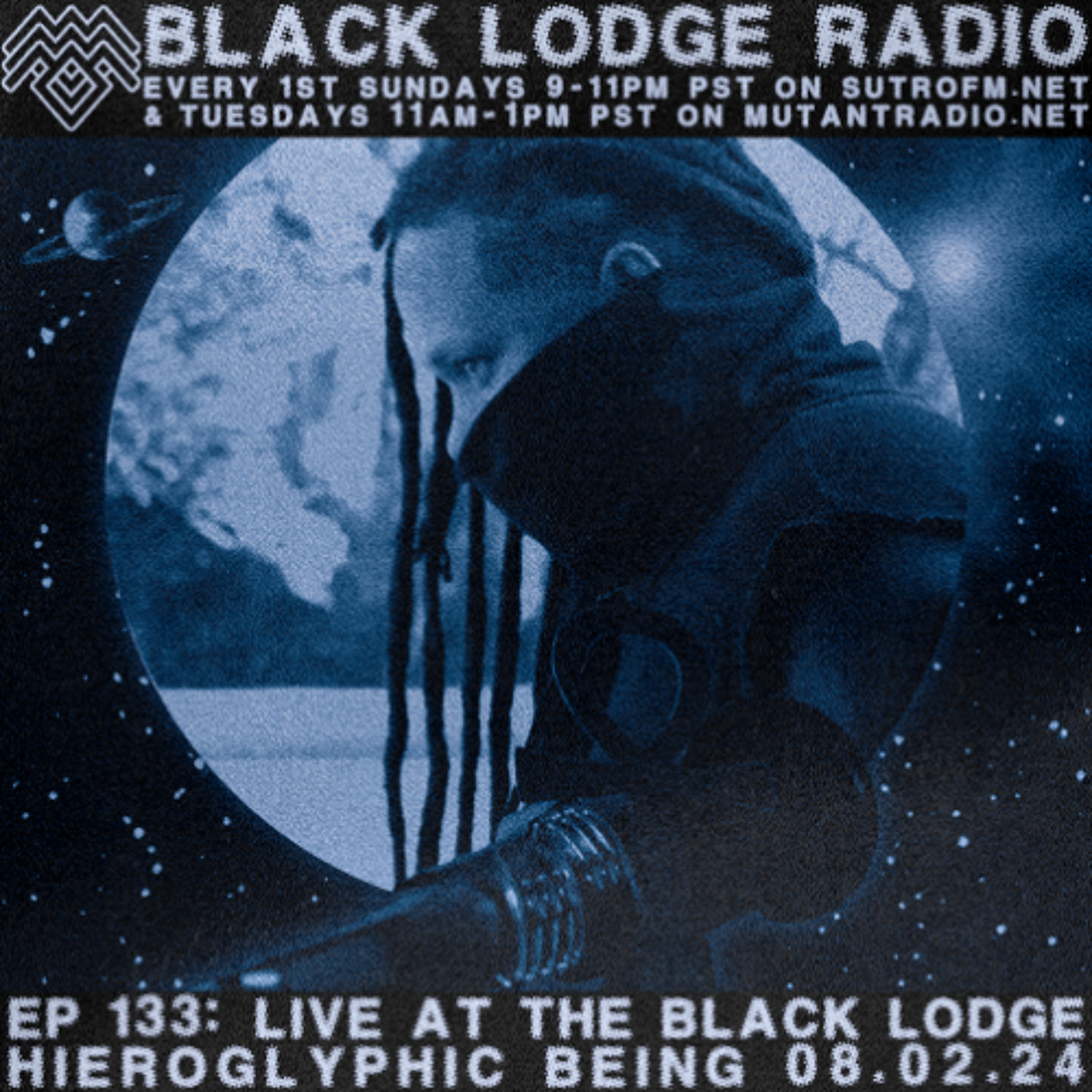 BL Radio EP 133: HIEROGLYPHIC BEING [LIVE AT THE BLACK LODGE 8.02.24] episode artwork