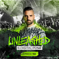 Unleashed by Digital Punk | Episode 156