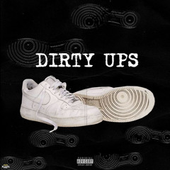 Dirty Ups