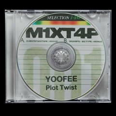 Yoofee - Plot Twist [M1XT4P-001] (intro)