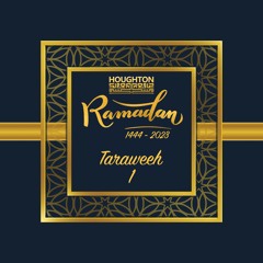 Ramadan 1444 / 2023 - Taraweeh Night 1