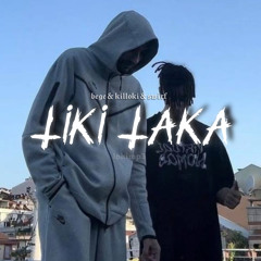 TİKİ TAKA BEGE&KİLLOKİ&SWİRF