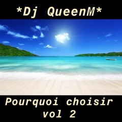 Dj QueenM -Pourquoi choisir vol 2-zouk compas gouyad 2021