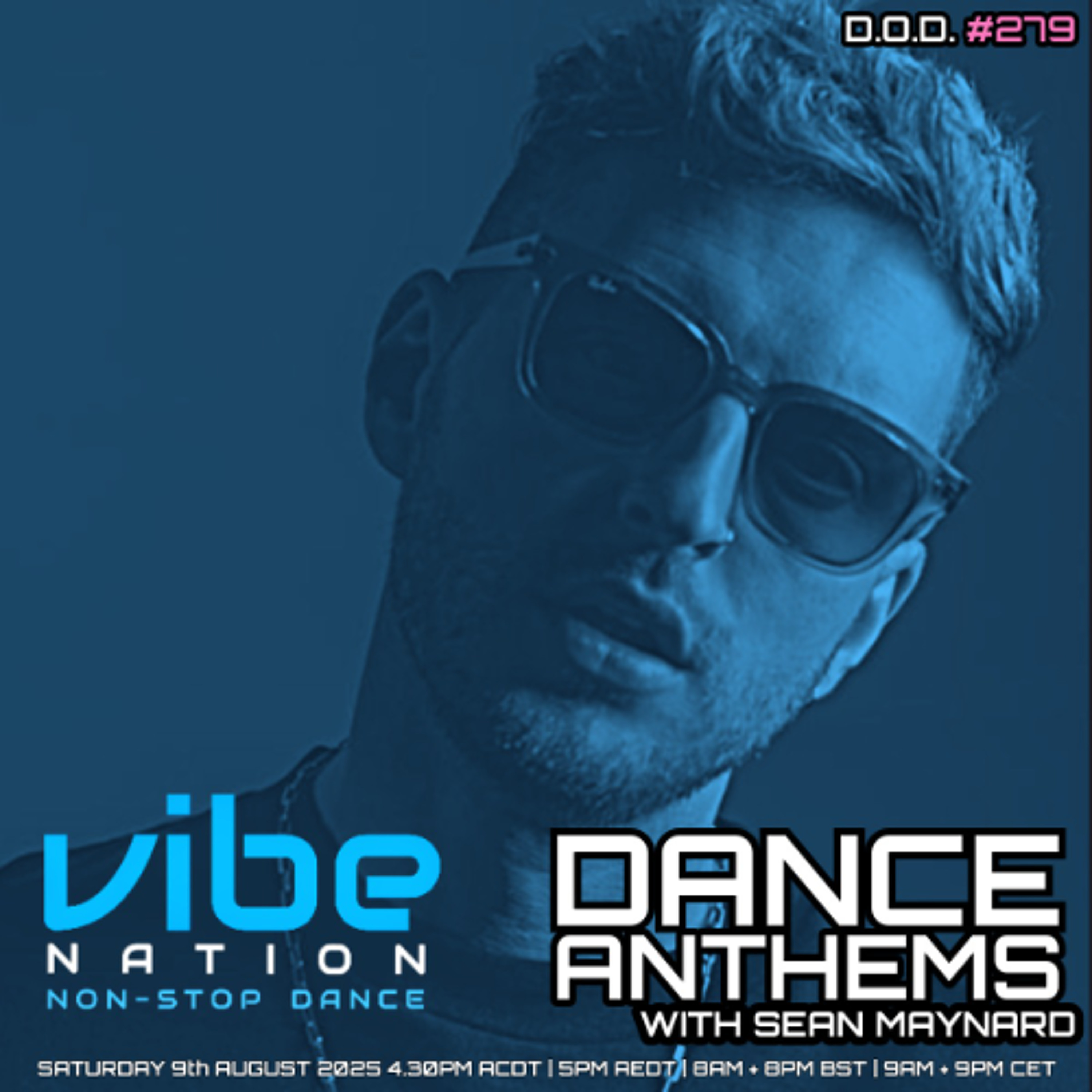 Dance Anthems 279 - [D.O.D. Guest Mix] - 9th August 2025 episode artwork
