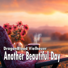 Another Beautiful Day