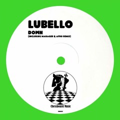 Lubello - Down (Including Remixes By: Manager & Afro) (Preview)