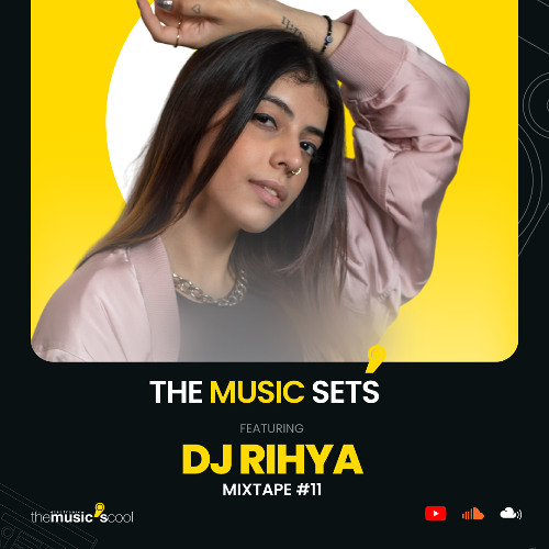 The Music Sets 11 - DJ RIHYA
