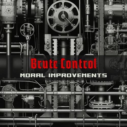 Brute Control - Moral Improvements