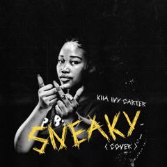 Sneaky (Cover) [Kiia Version]
