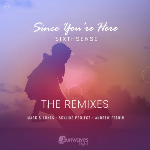 SixthSense - Since You're Here (Andrew Frenir Remix) [SWD027]