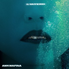 Lil Waterboi - Awkwafina