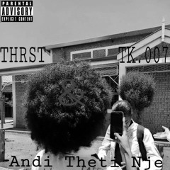 THRST & TK.007 - Andi Theti Nje