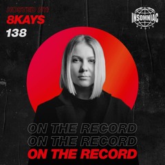 8Kays - On The Record #138
