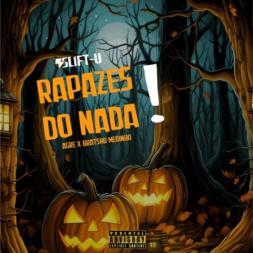 Rapazes do Nada - SLIFT-U