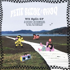 Petit Batou & Phoq -WX Split EP (STPV015)
