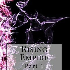 Rising Empire: Part 1 (The Chronicles of Celadmore #1) by C.S. Woolley :) Kindle Free