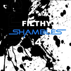 Filthy Shambles 4