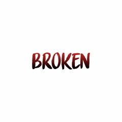 Broken (feat. Valious Beats)