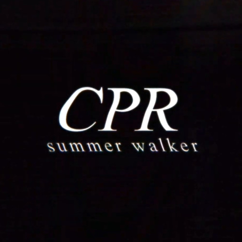 Summer Walker - CPR (lyrics) 