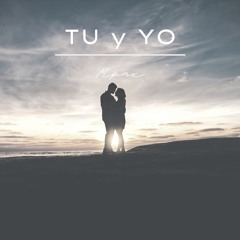 Tu Y Yo By Mpax