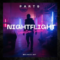 Nightflight (Melodic Set) #9
