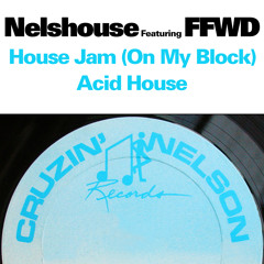 House Jam (On My Block) [feat. FFWD]