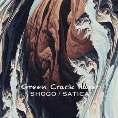 -Green Crack Haze- / mix 2022