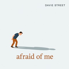Afraid of Me