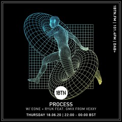 Process with Eone & RYUK ft GMIX from VEXXY - 18.06.2020