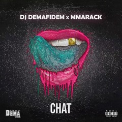 Dj Demafidem x MMARACK - CHAT