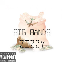 Zizzy - Big Bandz
