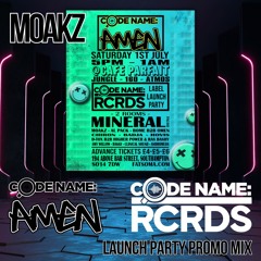 Moakz - Codename:Amen - Codename:RCRDS Launch Event Mix