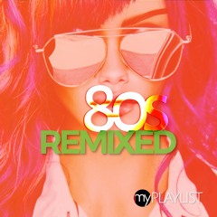80s remixed | 80s EDM