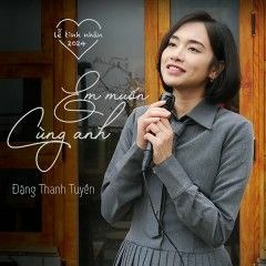 EM MUỐN CÙNG ANH | ĐẶNG THANH TUYỀN | 1 mái nhà xinh, 2 người vui, giản đơn 3 bữa cơm Hot Tiktok