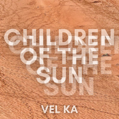 Children of the Sun (Psycho Version)