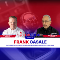 Frank Casale, Vice President of Flo Dynamics, on Fluid Exchange Innovations and the Future of Auto Repair