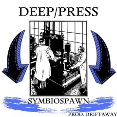 DEEP/PRESS (Prod. Driftaway)