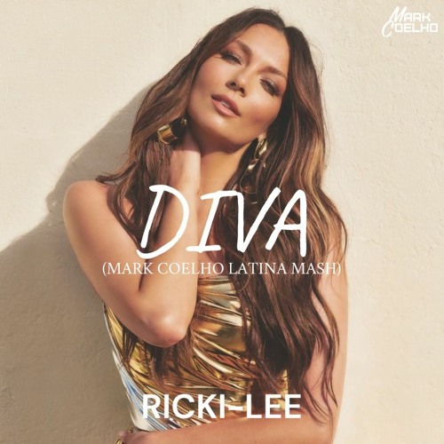 Stream Diva (Mark Latina Mash) - Ricki - Lee, Las Bibas from & Hytech by Mark Coelho | Listen online for free on SoundCloud