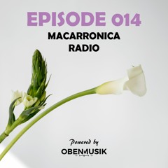 Macarronica Radio - Episode 014